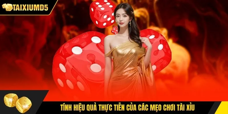 Tính hiệu quả thực tiễn của các mẹo chơi tài xỉu